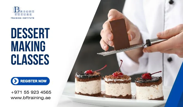 Dessert Classes in Dubai — Bright Future Training Institute