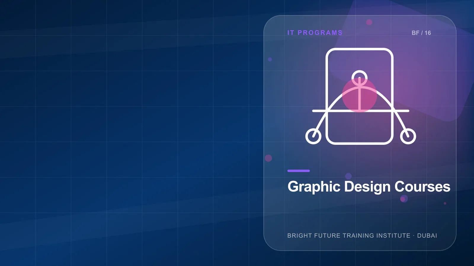 Graphic Design Courses in Dubai — Bright Future Training Institute