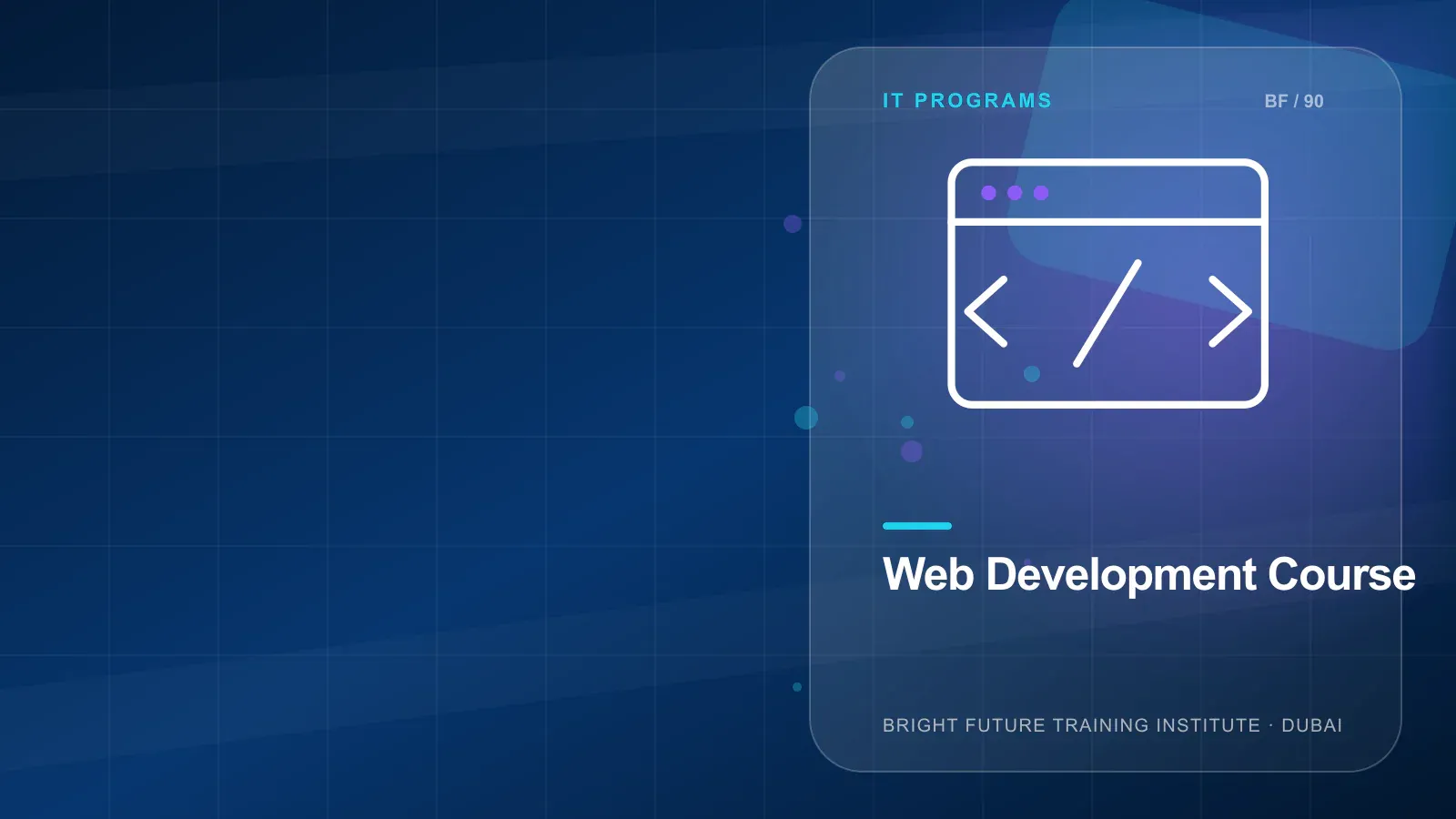 Web Development Course in Dubai — Bright Future Training Institute