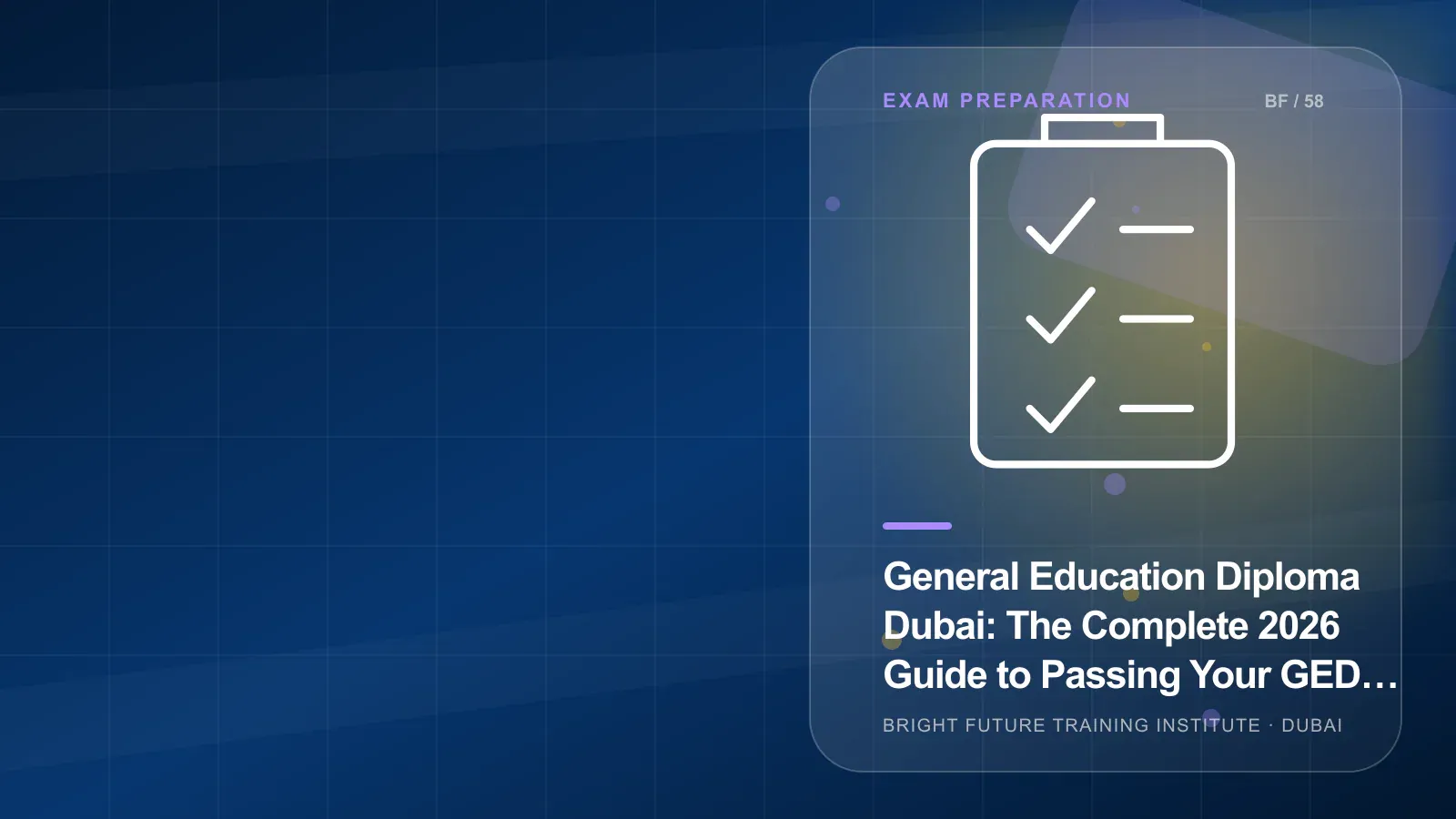 Algemeen Onderwijsdiploma Dubai: De complete gids voor 2026 om je te halen en nieuwe kansen te creëren (GED)