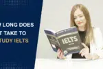 How long does it take to study ielts