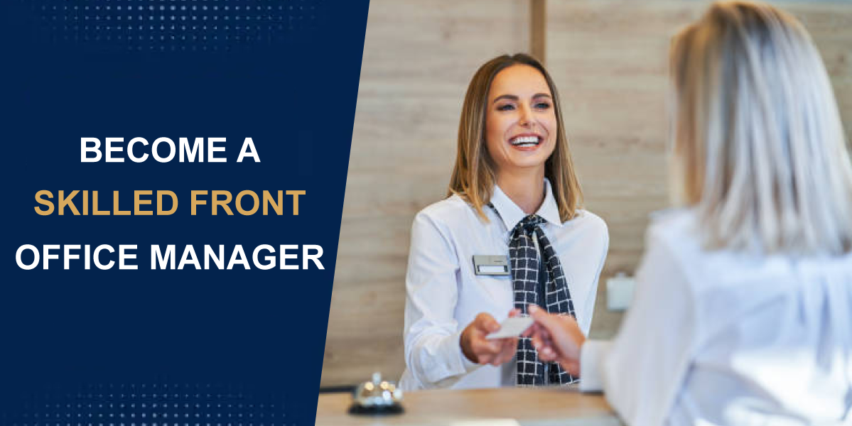 How to become a skilled Front Office Manager